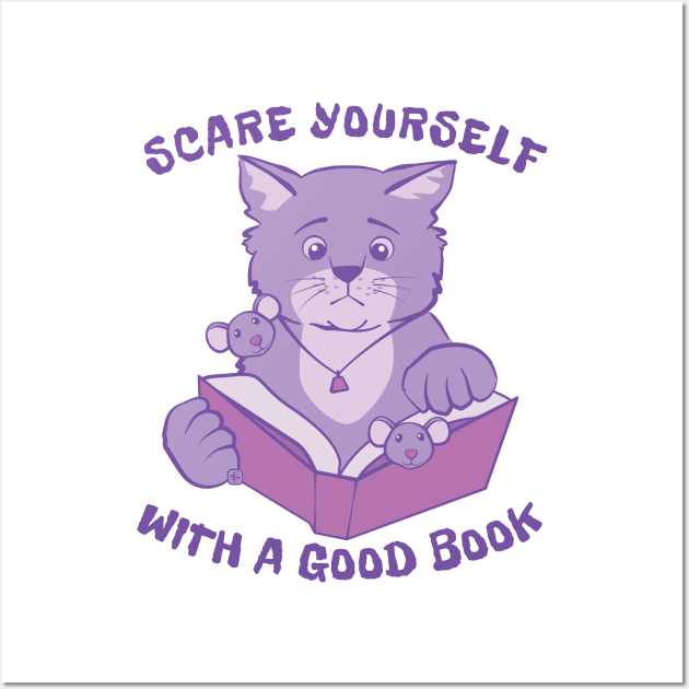 Scare Yourself with a Good Book Wall Art by Sue Cervenka